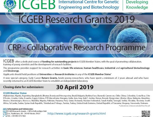 PELAWAAN UNTUK PERMOHONAN COLLABORATIVE RESEARCH PROGRAMME (CRP) DI BAWAH INTERNATIONAL CENTRE FOR GENETIC ENGINEERING AND BIOTECHNOLOGY (ICGEB) RESEARCH GRANTS 2019